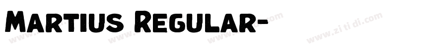 Martius Regular字体转换 Martius Regular字体转换